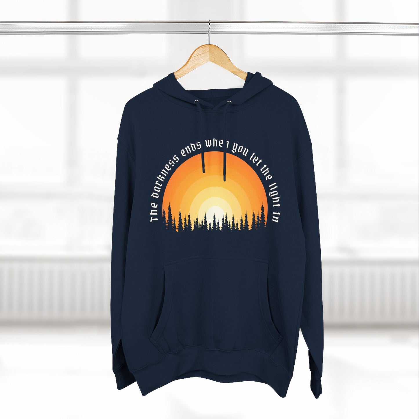 "The Darkness Ends When You Let the Light In" Hoodie