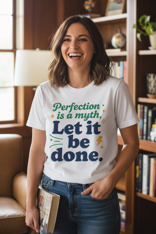 Perfection Is a Myth done over perfect tee front view