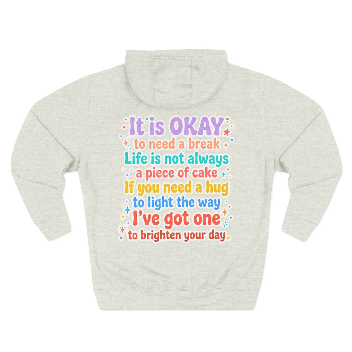 It's Okay to Need a Break Fleece Hoodie