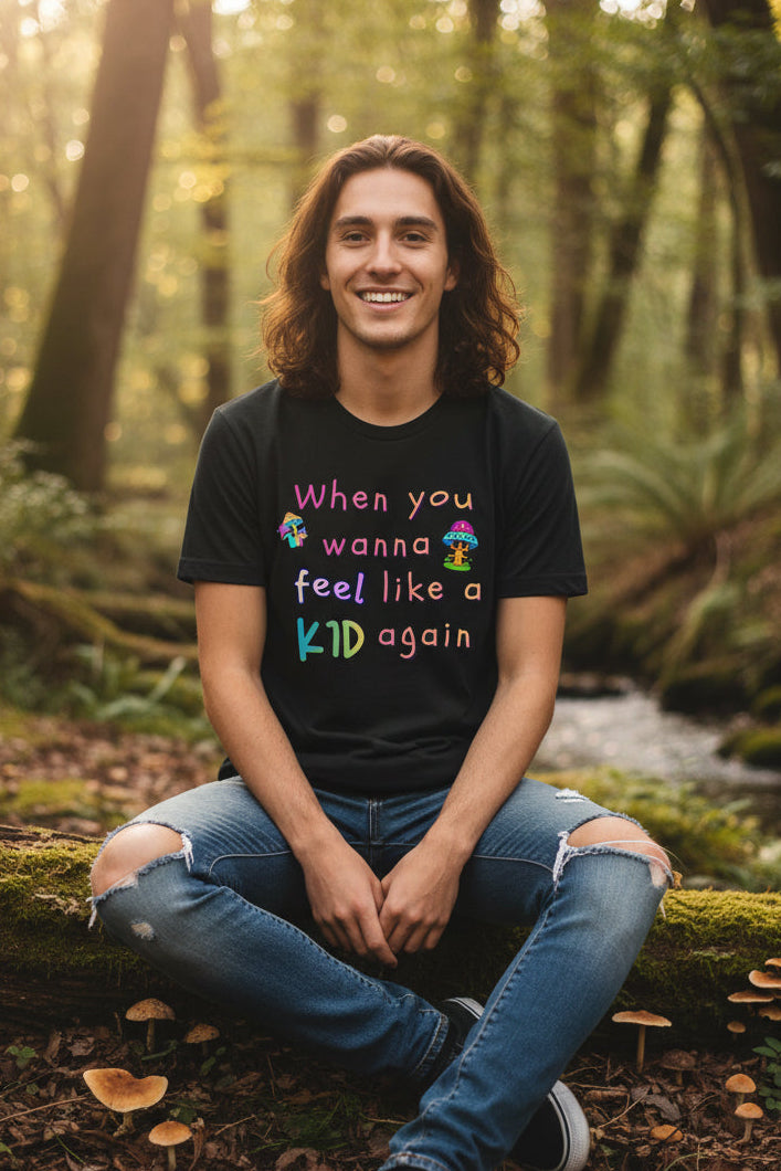 "When You Wanna Feel Like a Kid Again" Tee