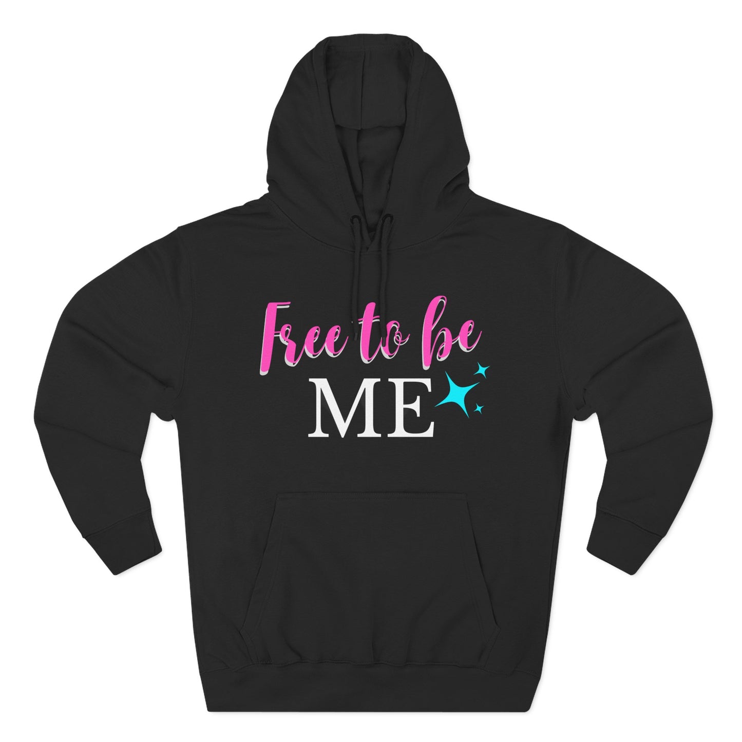 free to be me Three-Panel Fleece Hoodie