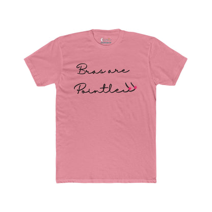 Bras Are Pointless  Tee