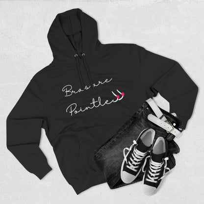 Bras Are Pointless Three-Panel Fleece Hoodie