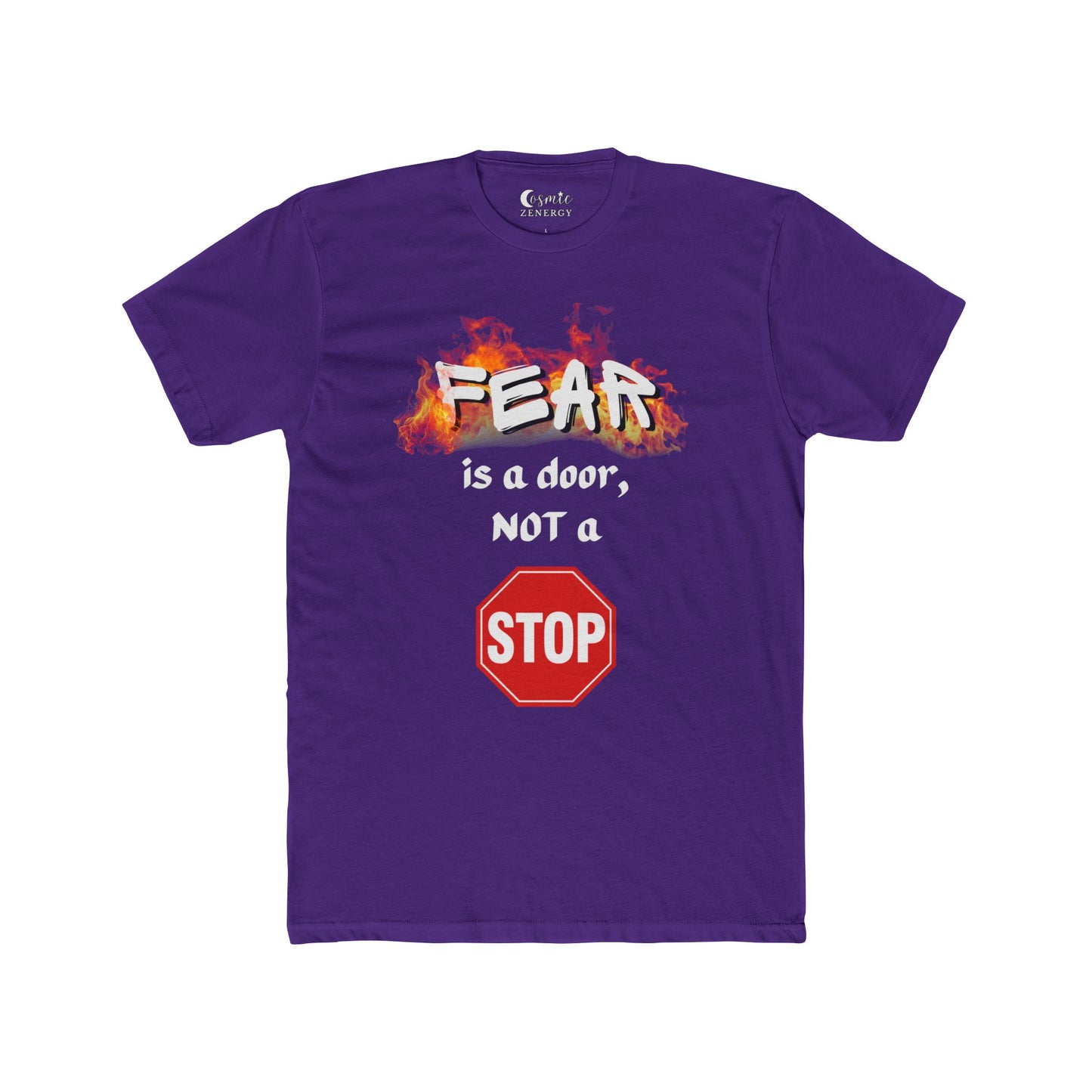 Fear is a Door Not a Stop Sign Tee