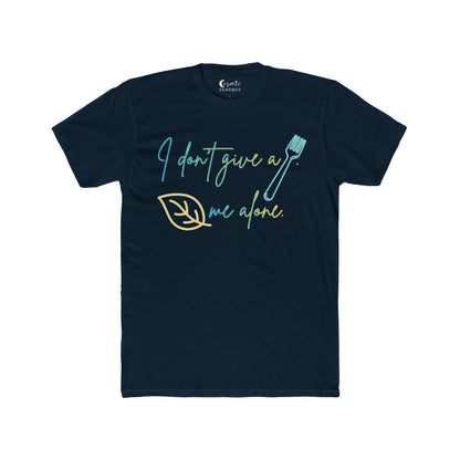 I Don't Give a Fork, Leaf Me Alone Funny Sarcastic Graphic Tee