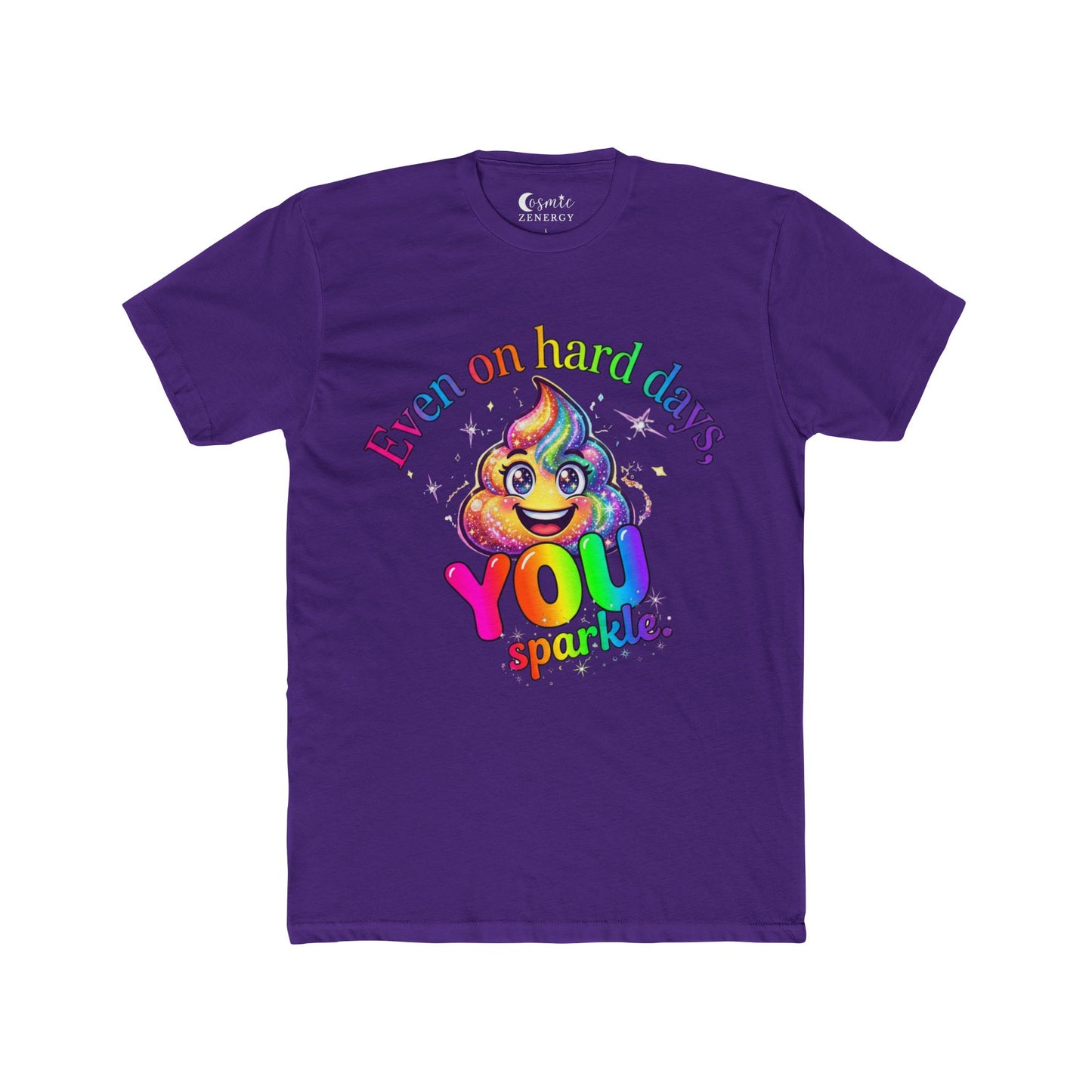 even on hard days you sparkle Tee