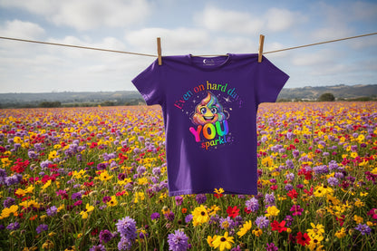 Even on Hard Days You Sparkle Tee