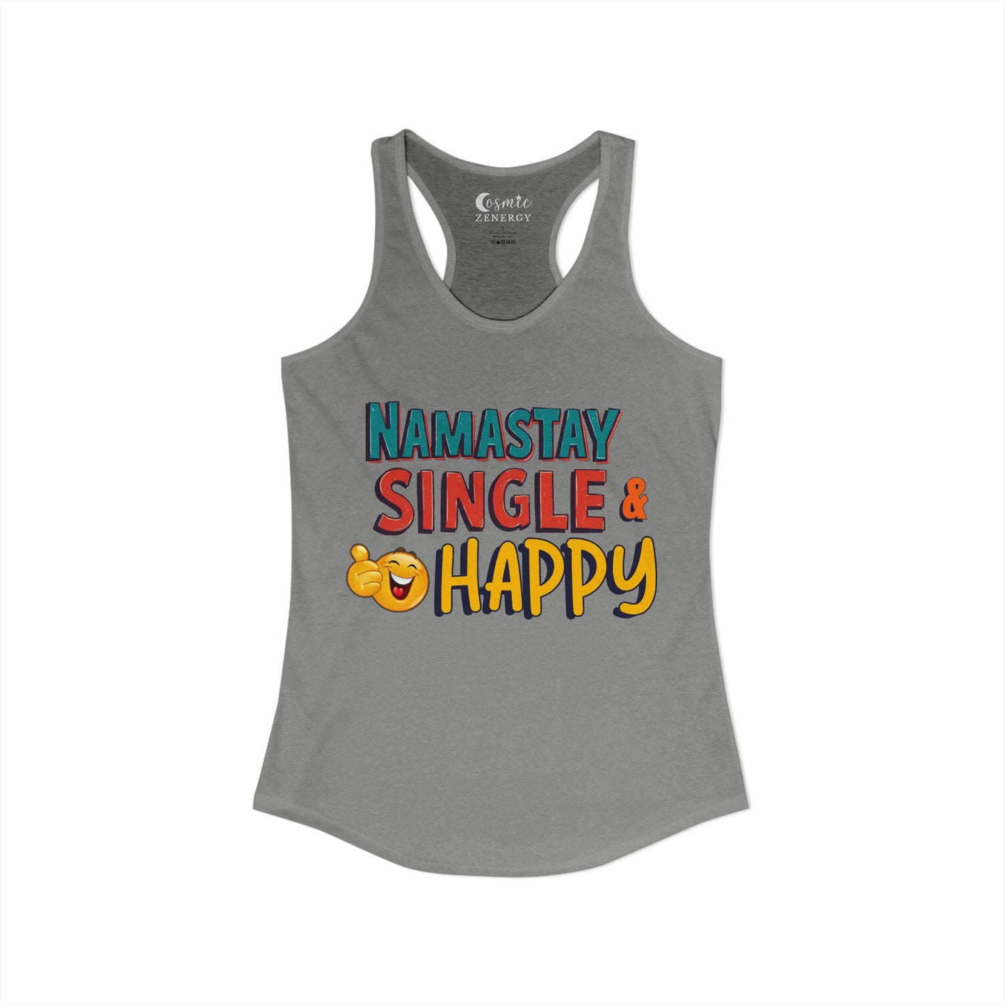 namastay single and happy Racerback Tank