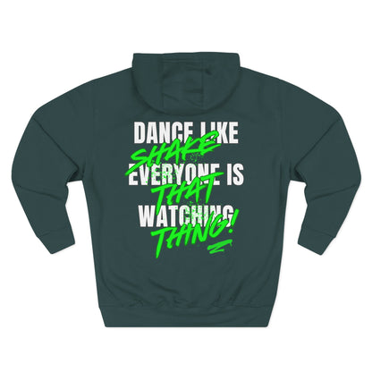 DAnce like everyone is watching shake that thing graffiti Three-Panel Fleece Hoodie