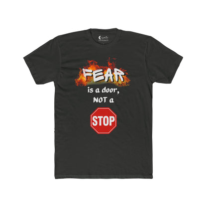 Fear is a Door Not a Stop Sign Tee