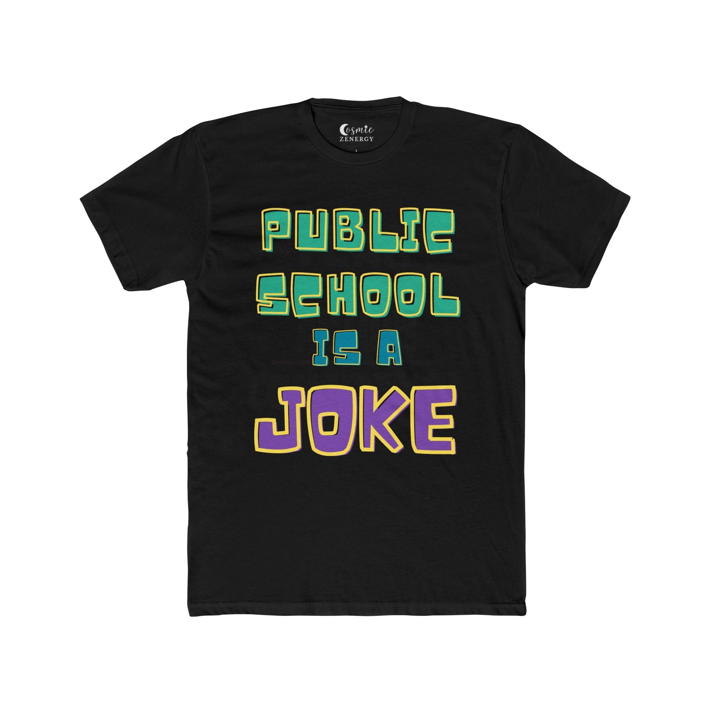 Public School Is A Joke Tee