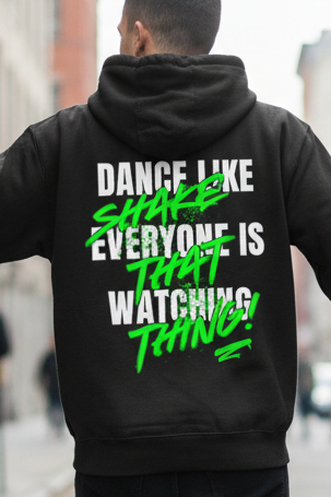 Dance Like Everyone Is Watching Shake That Thing Graffiti Three-Panel Fleece Hoodie