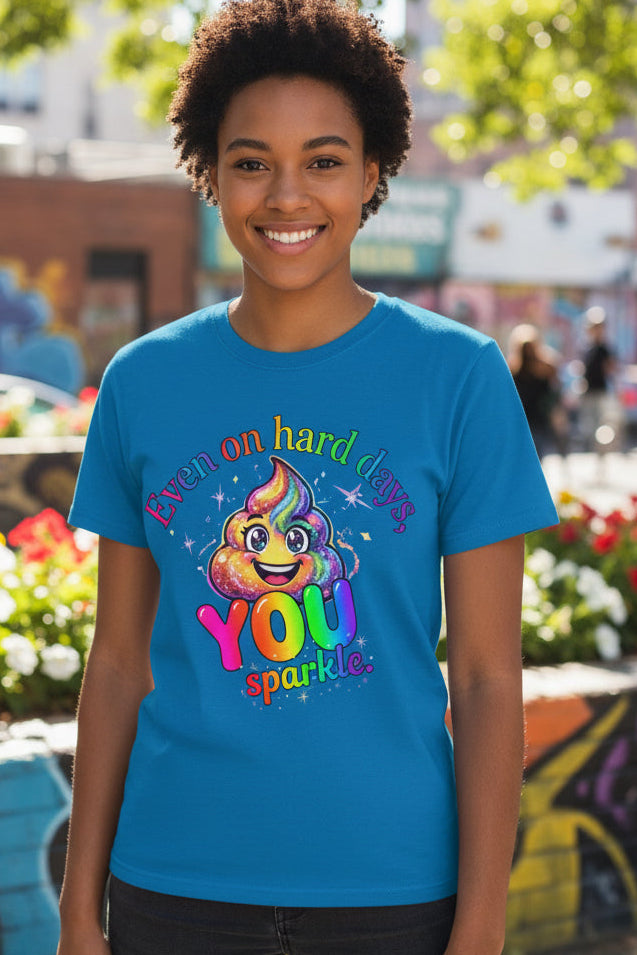Even on Hard Days You Sparkle t-shirt back view