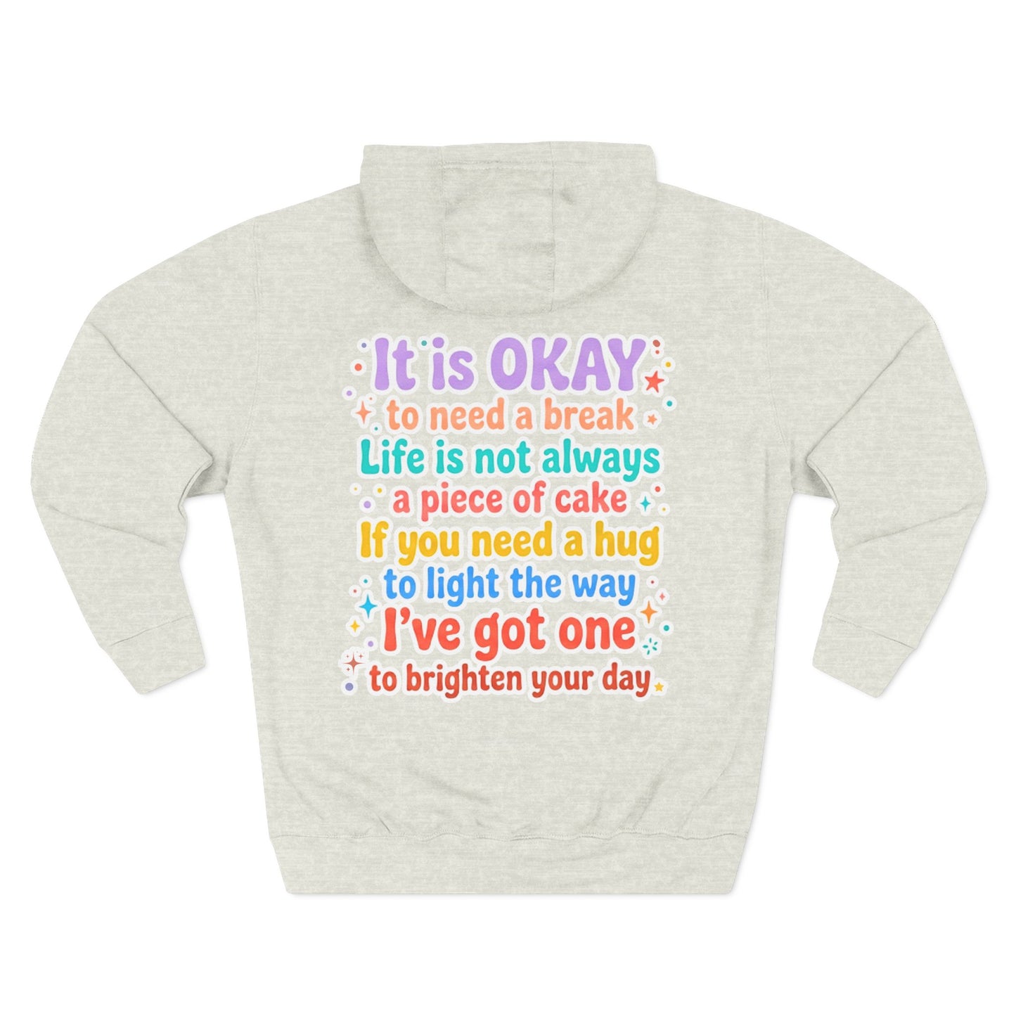 "It's Okay to Need a Break" Fleece Hoodie
