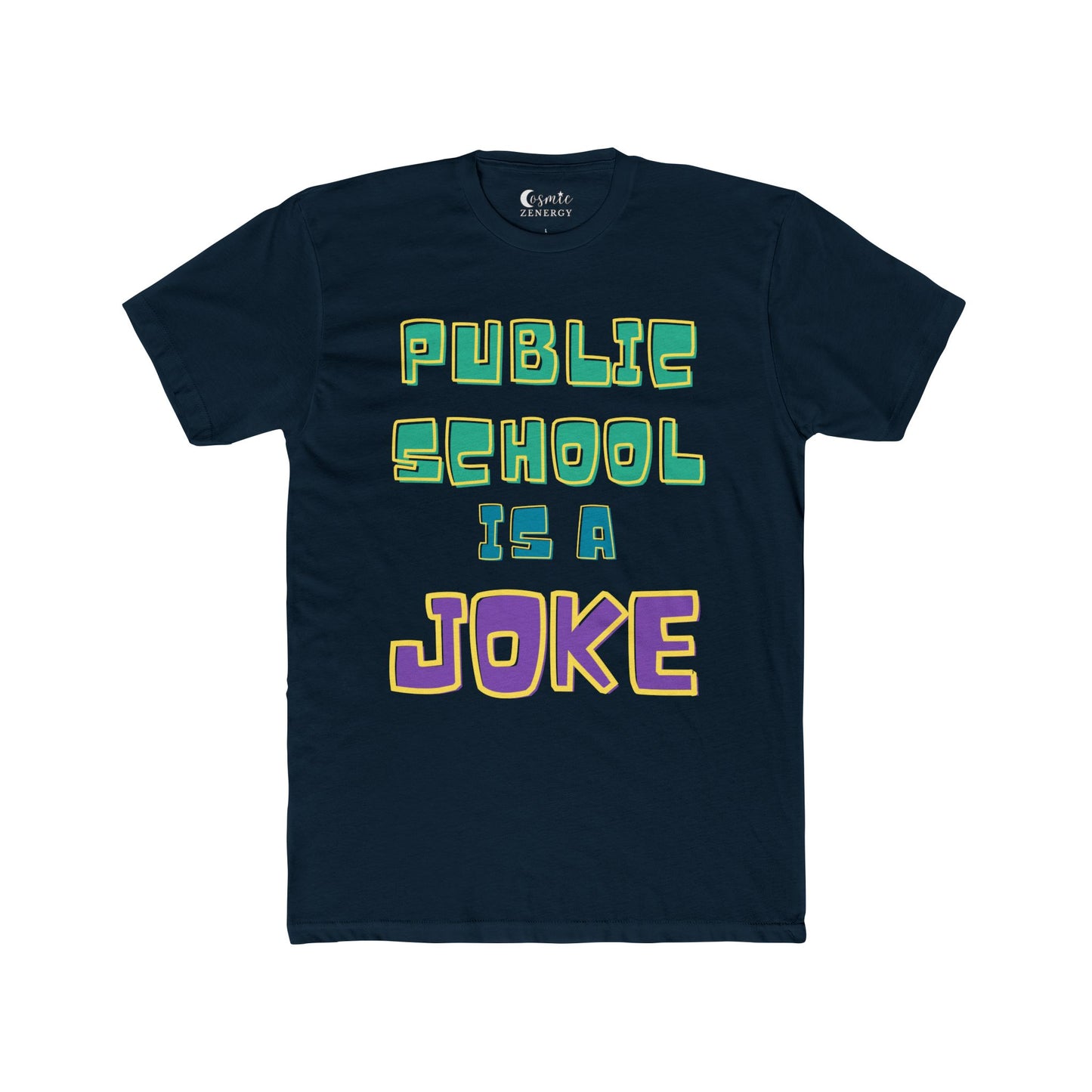 Public School Is A Joke Tee