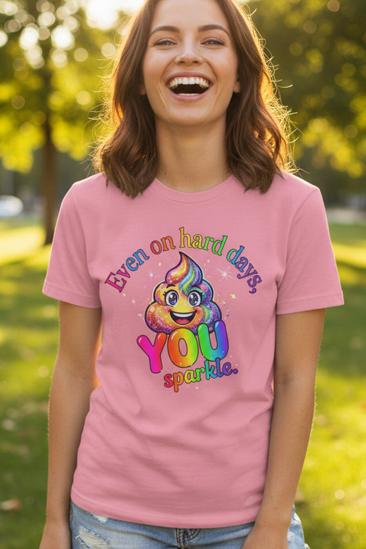 Even on Hard Days You Sparkle tee design close-up