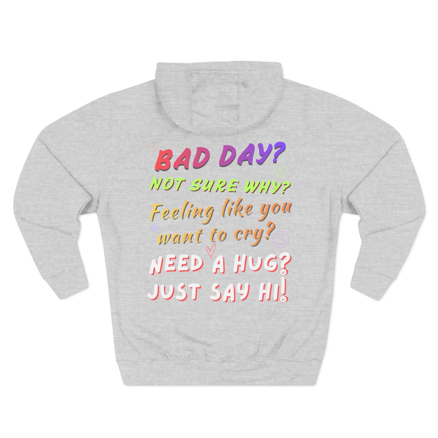 "Bad Day? Need a Hug?" Fleece Hoodie