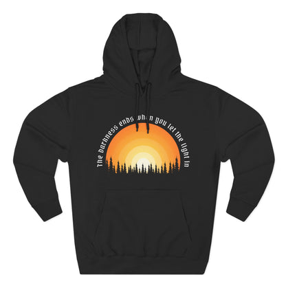 "The Darkness Ends When You Let the Light In" Hoodie