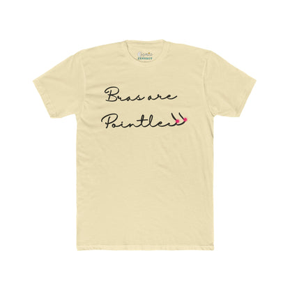 Bras Are Pointless  Tee