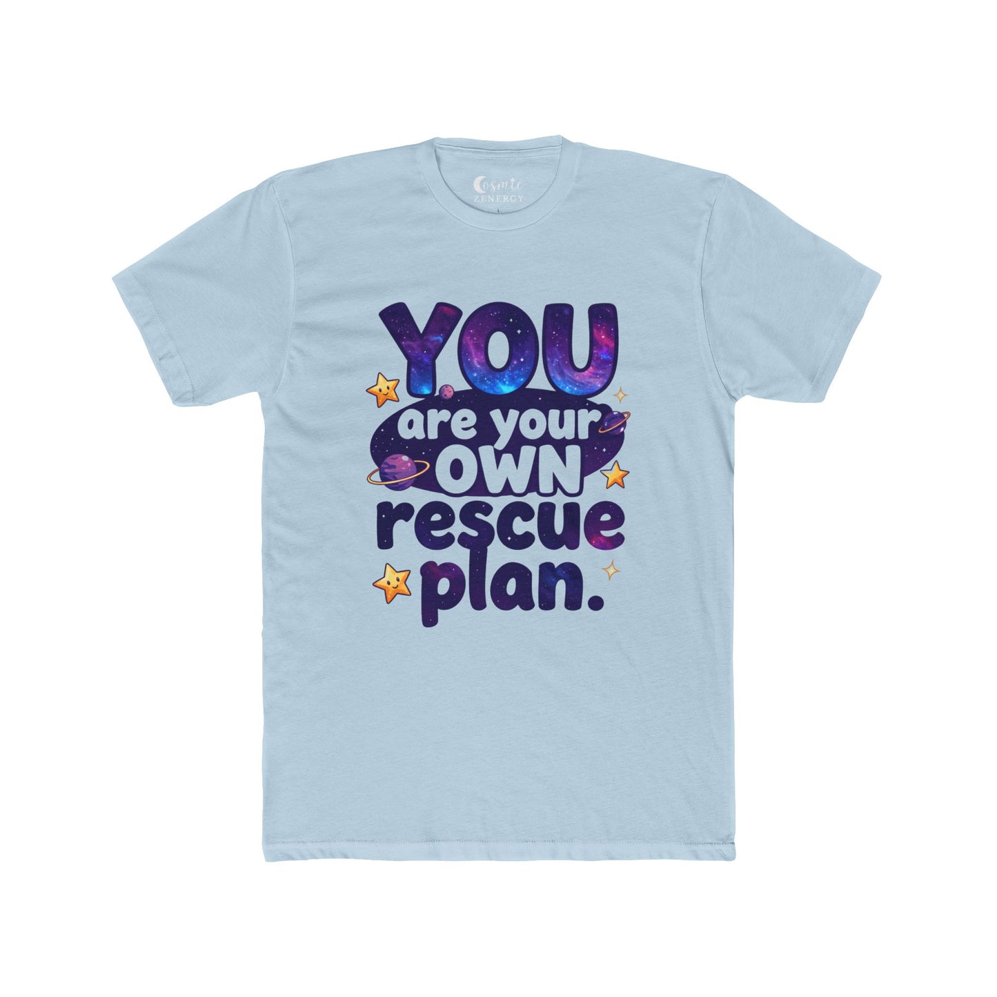 You Are Your Own Rescue Plan Tee