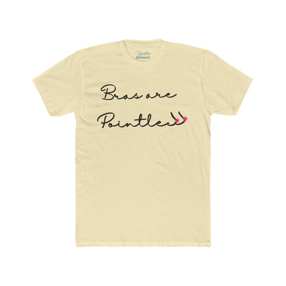 Bras Are Pointless Tee