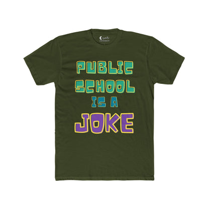 Public School Is A Joke Tee