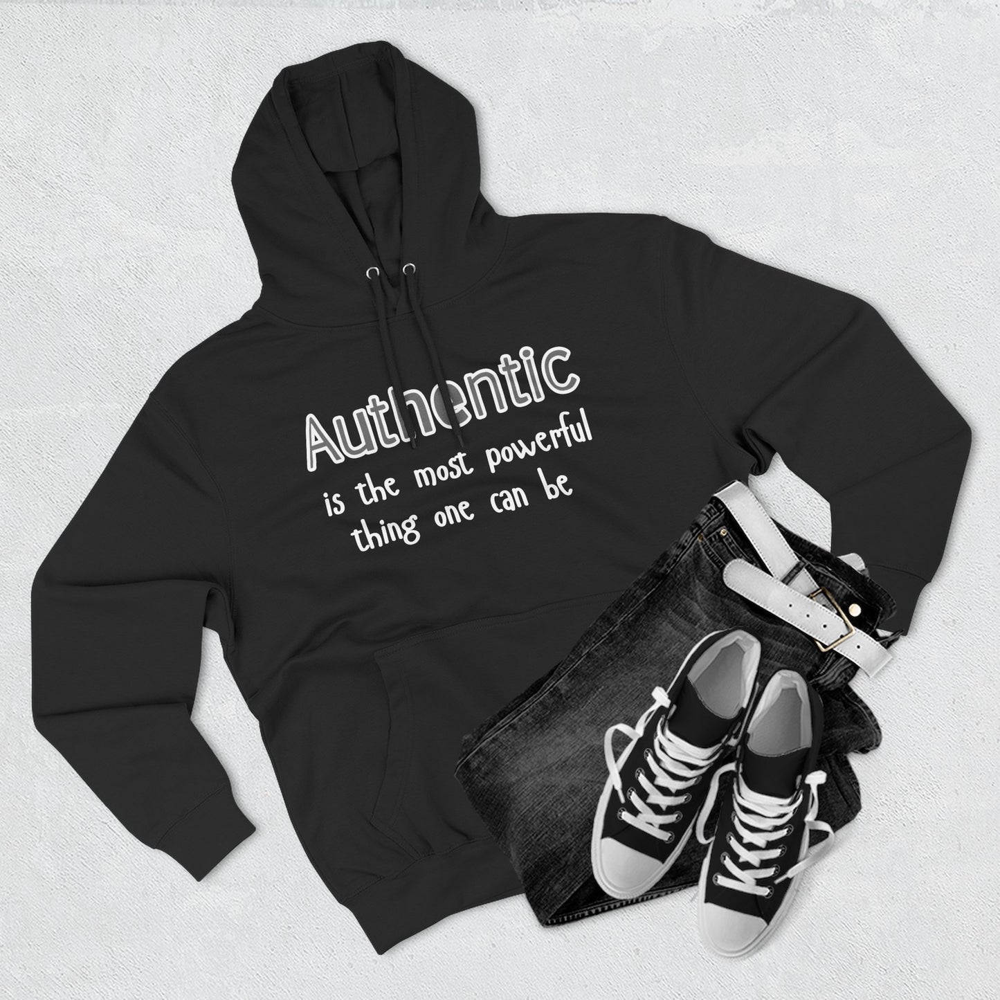 Authentic Is the Most Powerful Thing One Can Be Three-Panel Fleece Hoodie