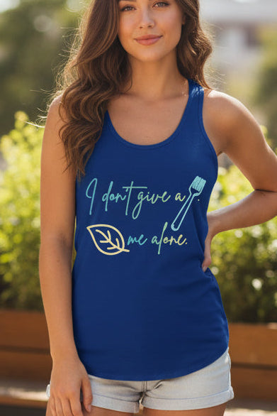 I Don't Give a Fork, Leaf Me Alone Racerback Tank – Sarcastic Graphic Tank Top