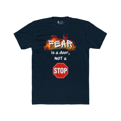 Fear is a Door Not a Stop Sign Tee