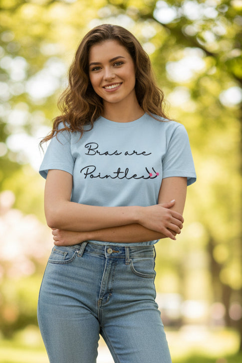 Bras Are Pointless Tee