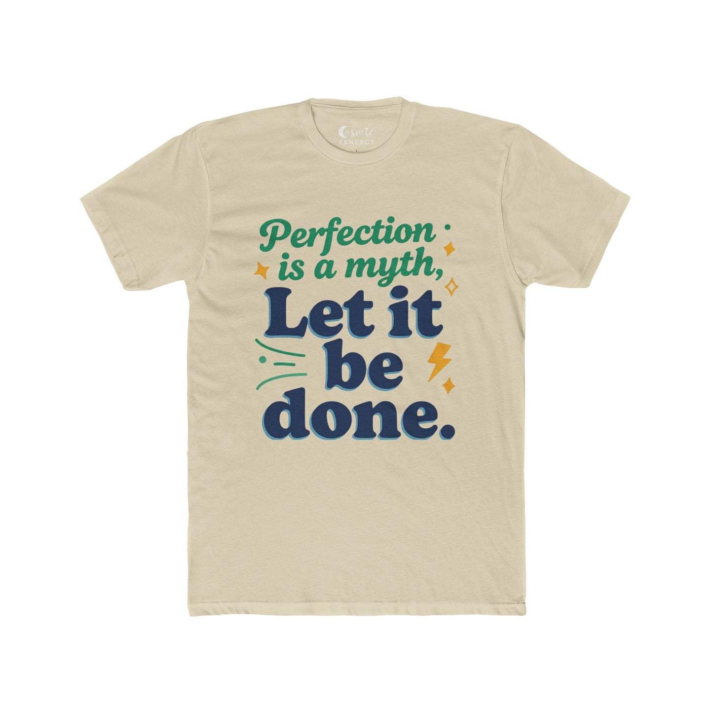 perfection is a myth let it be done Tee