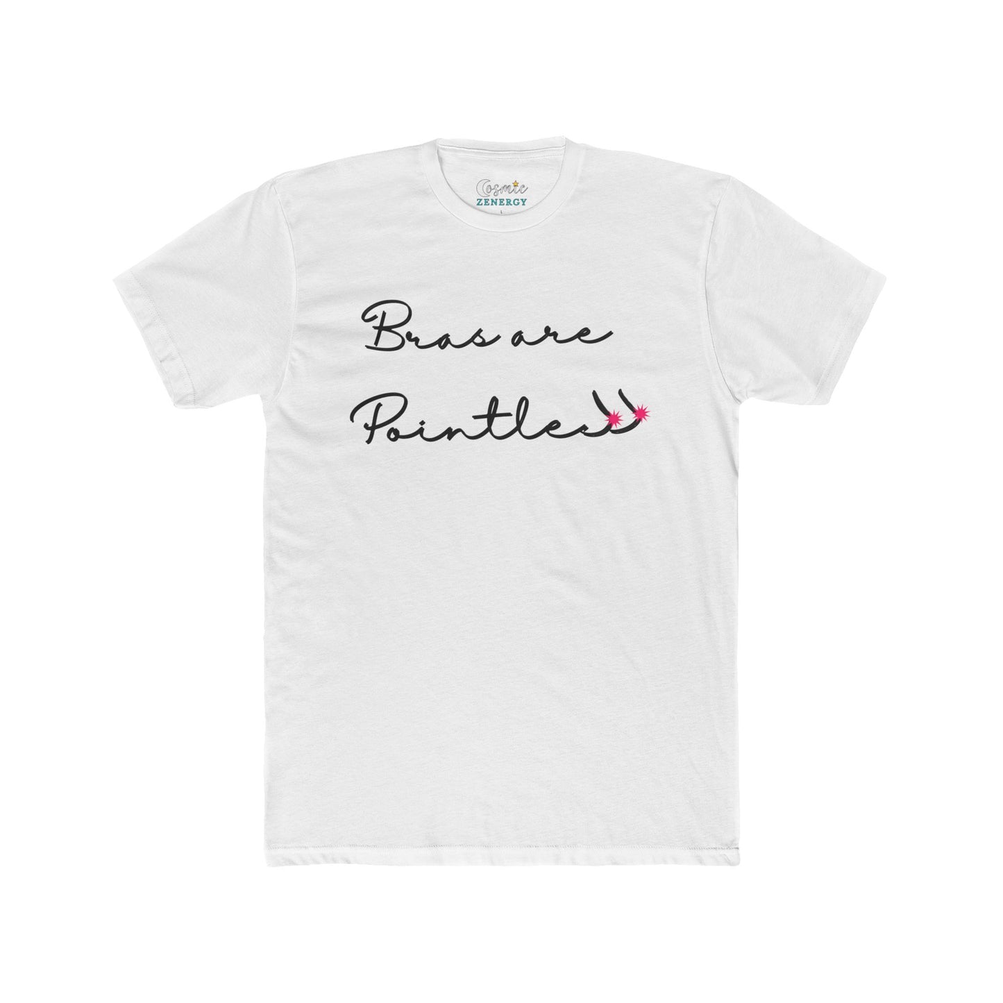 Bras Are Pointless  Tee