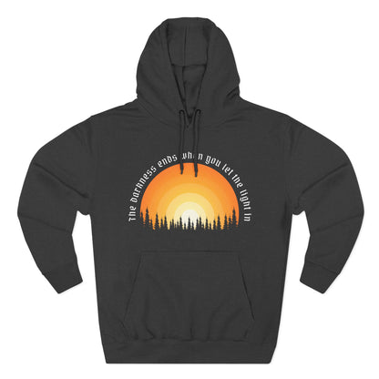 "The Darkness Ends When You Let the Light In" Hoodie