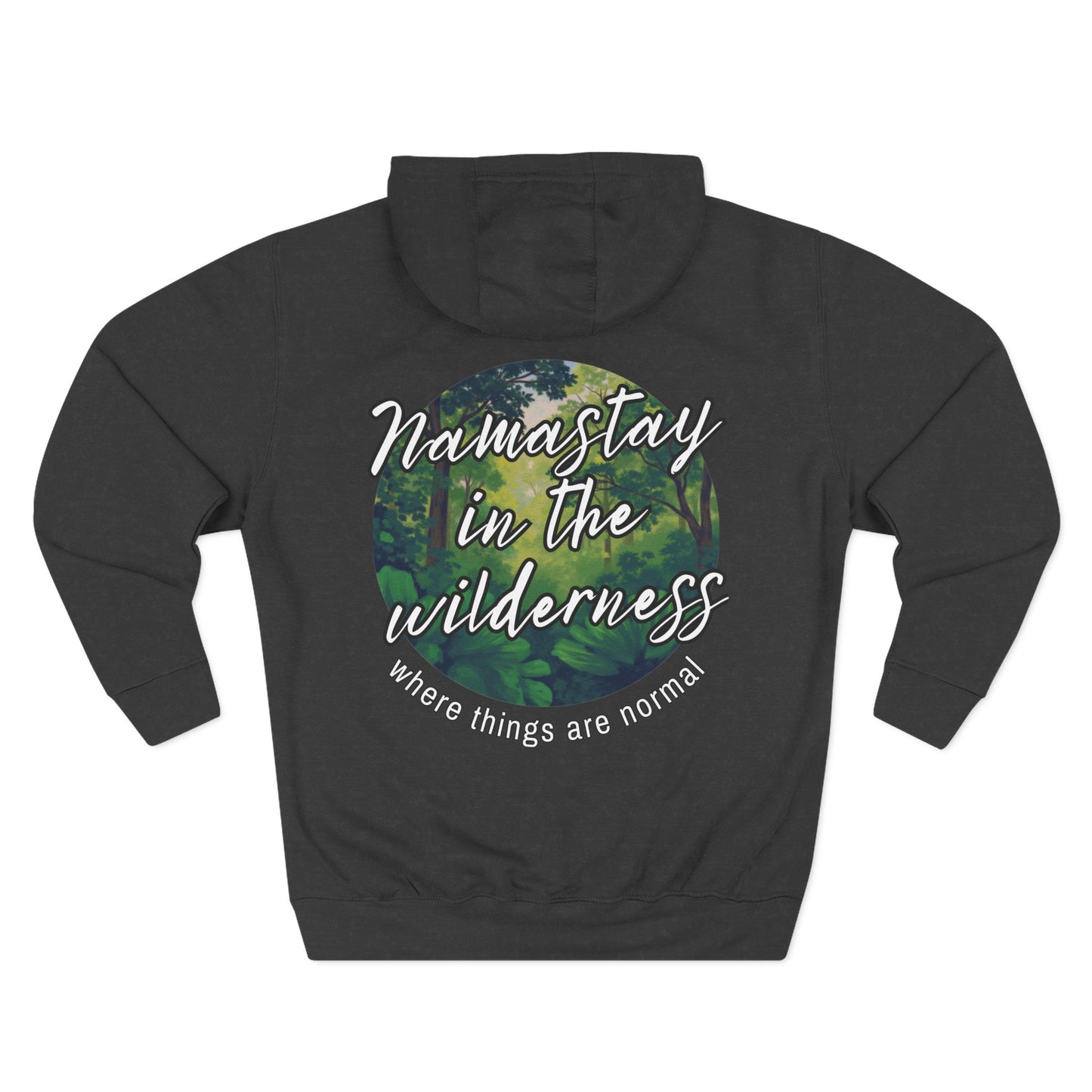 "Namastay in the Wilderness" Fleece Hoodie