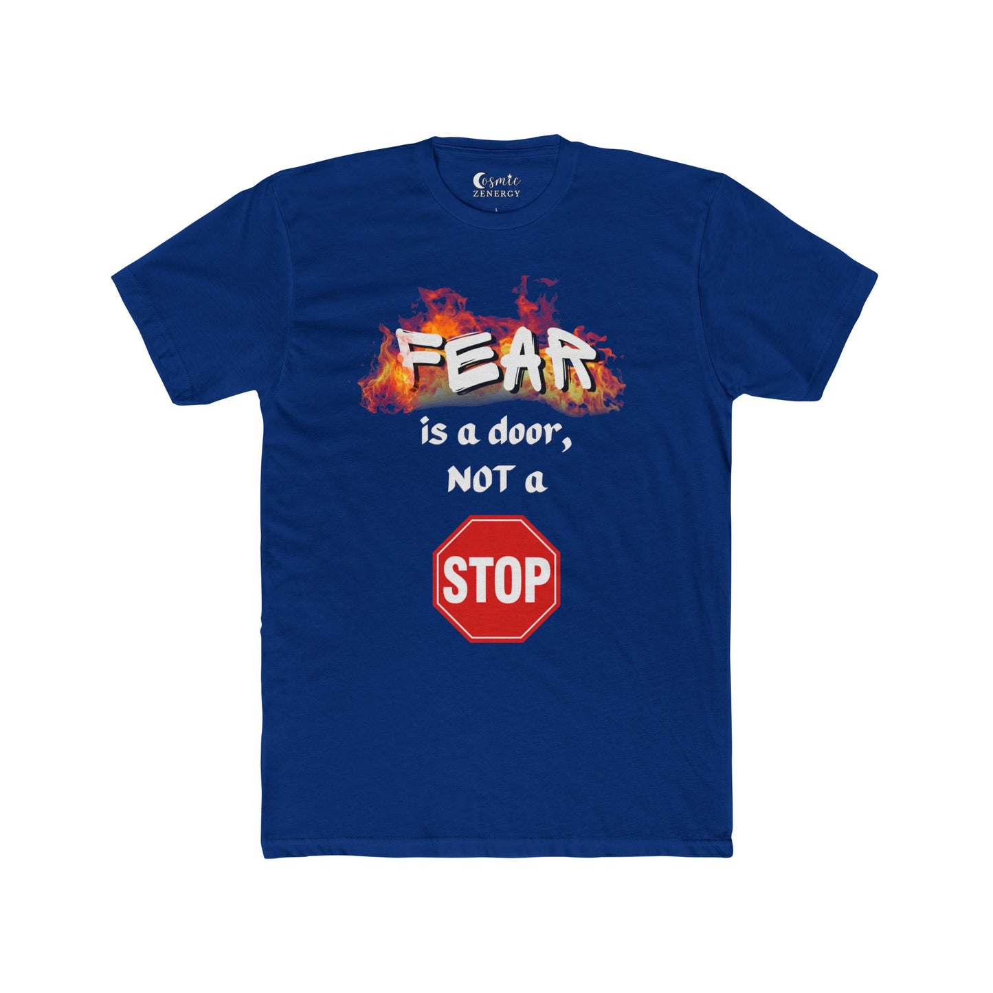 Fear is a Door Not a Stop Sign Tee