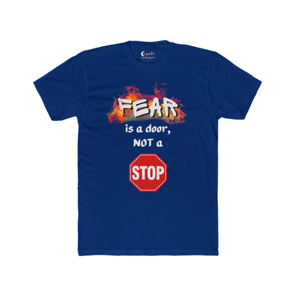 Fear is a Door Not a Stop Sign Tee