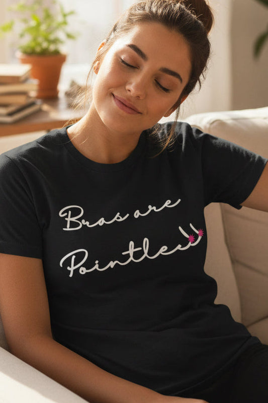 Bras Are Pointless Tee