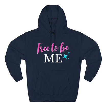free to be me Three-Panel Fleece Hoodie