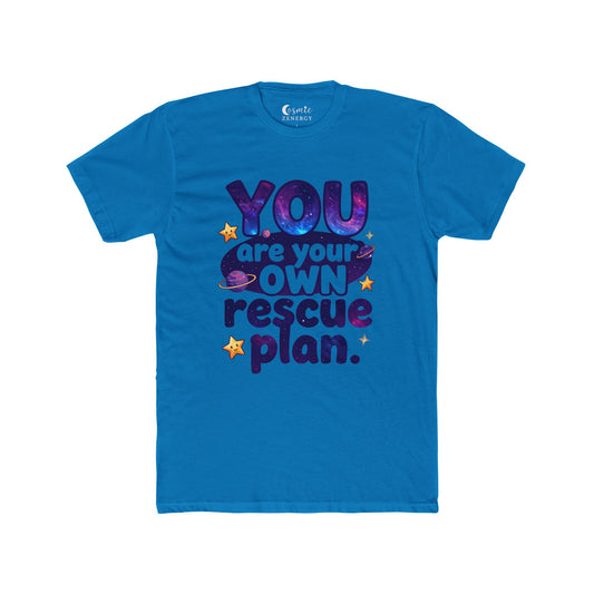 You Are Your Own Rescue Plan Tee