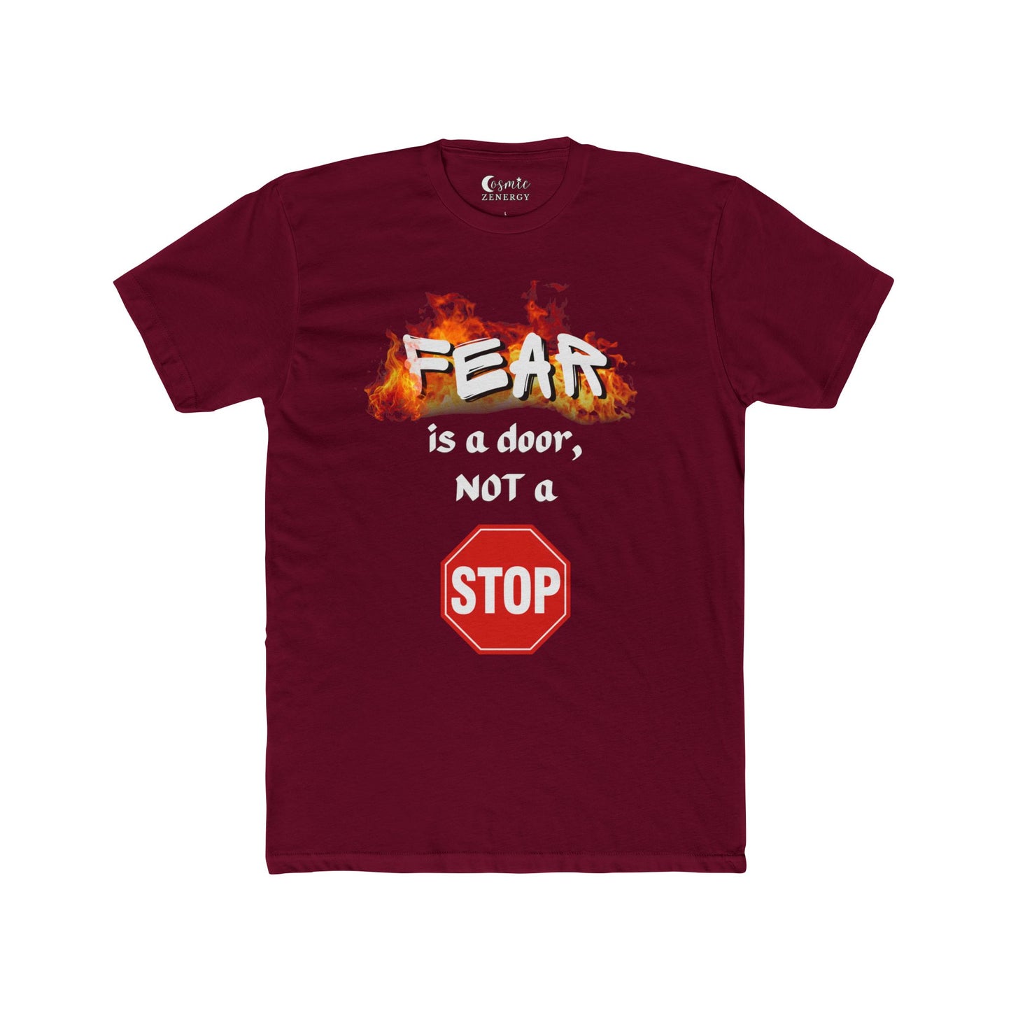Fear is a Door Not a Stop Sign Tee