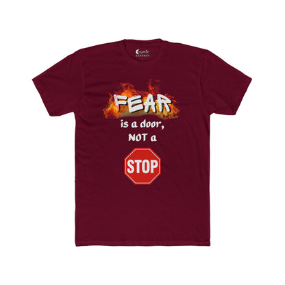 Fear is a Door Not a Stop Sign Tee