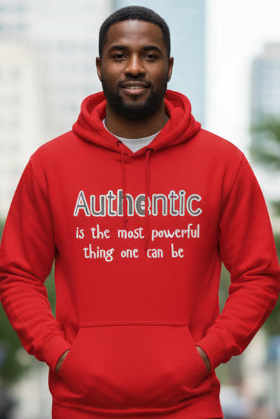 Authentic Is the Most Powerful Thing One Can Be Three-Panel Fleece Hoodie