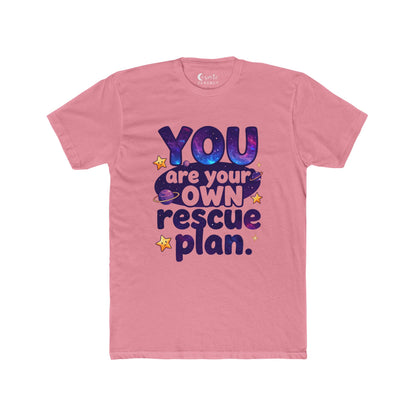 You Are Your Own Rescue Plan Tee