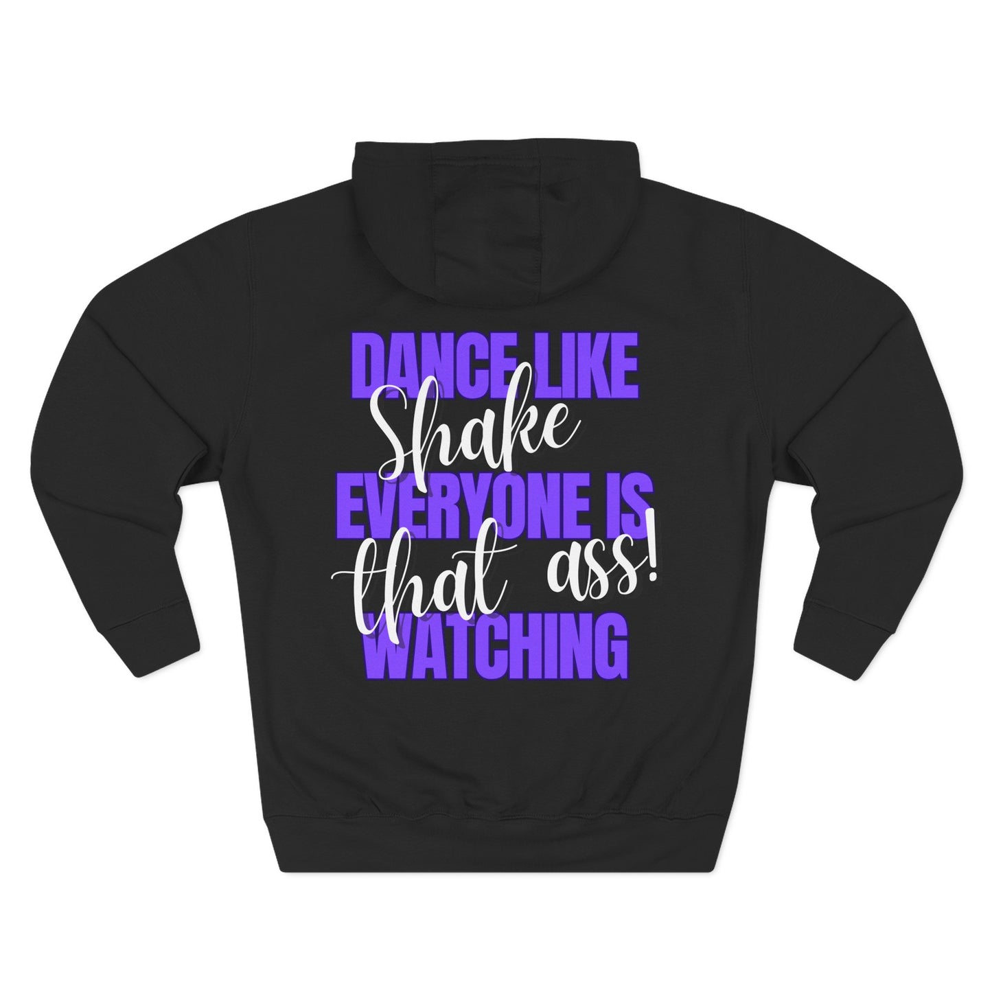 "Dance Like No One Is Watching" Fleece Hoodie