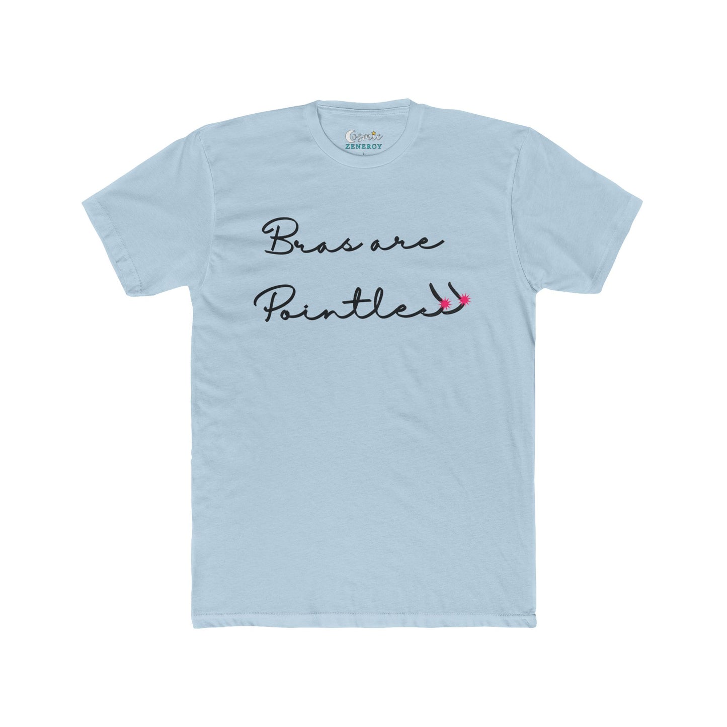 Bras Are Pointless  Tee