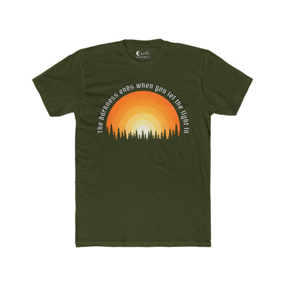 The Darkness Ends When You Let the Light In Tee