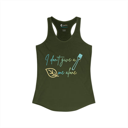 I Don't Give a Fork, Leaf Me Alone Racerback Tank – Sarcastic Graphic Tank Top