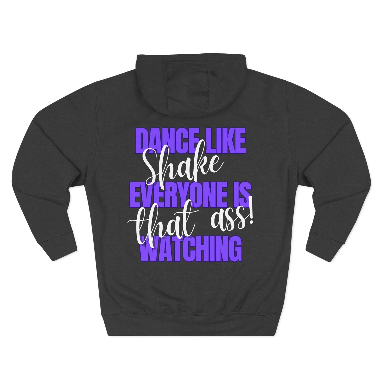 "Dance Like No One Is Watching" Fleece Hoodie