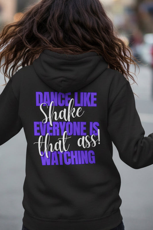 "Dance Like No One Is Watching" Fleece Hoodie