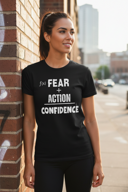 Fear Plus Action Equals Confidence Tee – Courage Affirmation T-Shirt